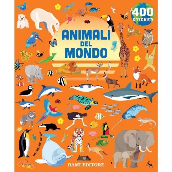 Dami Editore Animali del mondo. 400 stickers.